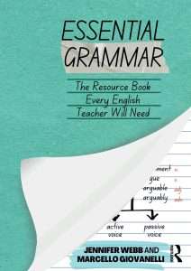 Essential Grammar: The Resource Book Every Secondary English Teacher Will Need
