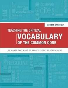Teaching the Critical Vocabulary of the Common Core